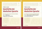 Geschichte der deutschen Sprache. Teil 1 und 2