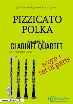 Pizzicato Polka - Clarinet Quartet score & parts (fixed-layout eBook, ePUB) - Strauss Junior, Johann; Strauss, Josef