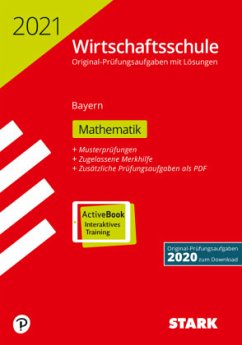STARK Original-Prüfungen Wirtschaftsschule 2021 - Mathematik - Bayern
