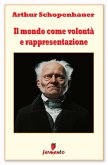 Il mondo come volontà e rappresentazione (eBook, ePUB)