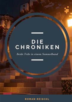 Die Chroniken (eBook, ePUB) - Reischl, Roman