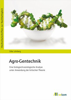 Agro-Gentechnik (eBook, PDF) - Lohrberg, Silke