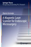 A Magnetic Laser Scanner for Endoscopic Microsurgery