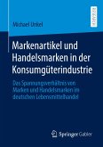 Markenartikel und Handelsmarken in der Konsumgüterindustrie