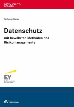 Datenschutz mit bewährten Methoden des Risikomanagements (eBook, PDF) - Gaess, Wolfgang