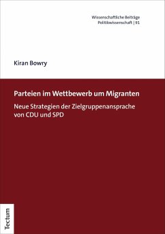 Parteien im Wettbewerb um Migranten (eBook, PDF) - Bowry, Kiran