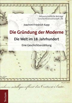 Die Gründung der Moderne (eBook, PDF) - Kapp, Joachim-Friedrich