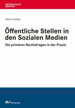 Öffentliche Stelle in den Sozialen Medien (eBook, PDF) - Kreyßing, Robert