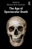 The Age of Spectacular Death (eBook, ePUB)