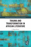 Trauma and Transformation in African Literature (eBook, PDF)