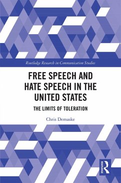 Free Speech and Hate Speech in the United States (eBook, PDF) - Demaske, Chris