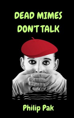 Cover Dead Mimes Don't Talk (eBook, ePUB)