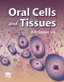 Oral Cells and Tissues (eBook, ePUB) - Garant, Philias R.