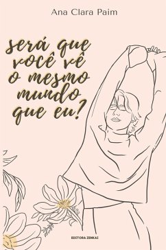 Será que você vê o mesmo mundo que eu? (eBook, ePUB) Cover Será que você vê o mesmo mundo que eu? (eBook, ePUB)