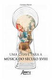 Uma Chave para a Música do Século XVIII (eBook, ePUB)