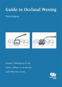 Guide to Occlusal Waxing (eBook, PDF) - Jr, Herbert T. Shillingburg; Jr, Edwin L. Wilson; Morrison, Jack T.