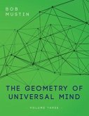 The Geometry of Universal Mind - Volume Three (eBook, ePUB)