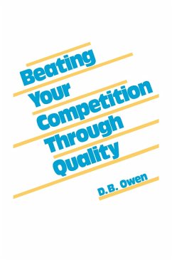 Beating Your Competition Through Quality (eBook, PDF) - Owen, D. B.