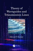 Theory of Waveguides and Transmission Lines (eBook, PDF) Theory of Waveguides and Transmission Lines (eBook, PDF)