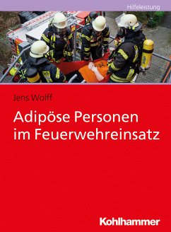 Adipöse Personen im Feuerwehreinsatz (eBook, PDF) - Wolff, Jens