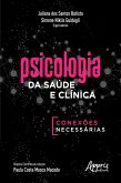 Psicologia da Saúde e Clínica: Conexões Necessárias (eBook, ePUB)