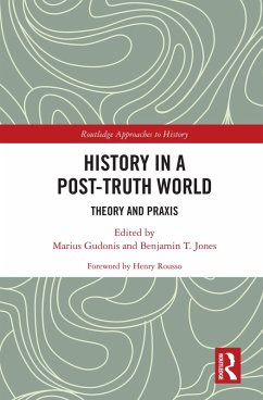 History in a Post-Truth World (eBook, PDF)