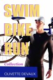 Swim Bike Run Collection (SwimBikeRun) (eBook, ePUB)