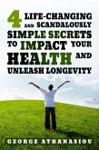 4 Life-changing and Scandalously Simple Secrets to Impact Your Health (eBook, ePUB)