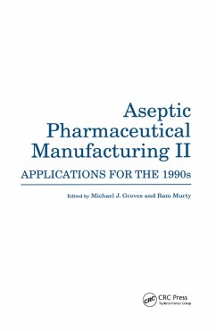 Aseptic Pharmaceutical Manufacturing II (eBook, ePUB)