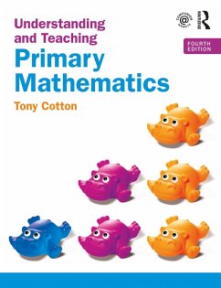 Understanding and Teaching Primary Mathematics (eBook, ePUB) - Cotton, Tony