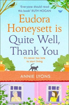 Eudora Honeysett is Quite Well, Thank You (eBook, ePUB) - Lyons, Annie