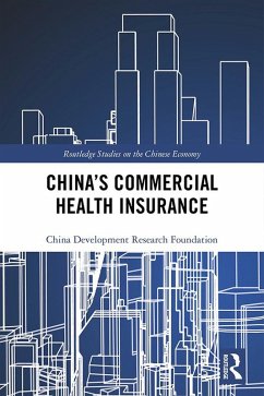 China's Commercial Health Insurance (eBook, PDF) - Foundation, China Development Research