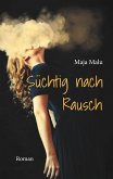 Süchtig nach Rausch (eBook, ePUB)