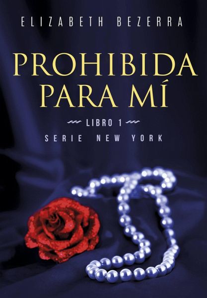 Prohibida para mí (Nueva York 1, #1) (eBook, ePUB)