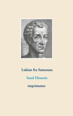 Sand Historie (eBook, ePUB) - Fra Samosata, Lukian