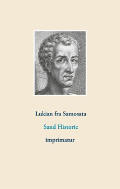 Sand Historie (eBook, ePUB) - fra Samosata, Lukian