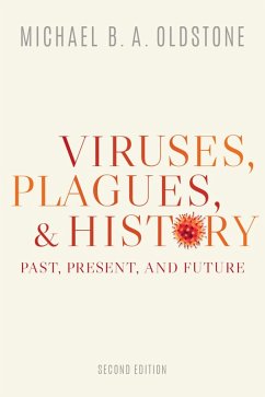 Viruses, Plagues, and History (eBook, ePUB) - Oldstone, Michael B. A.