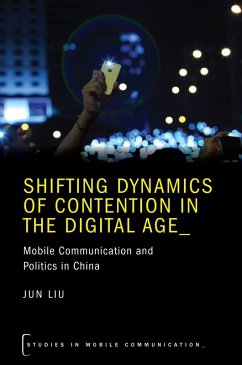 Shifting Dynamics of Contention in the Digital Age (eBook, ePUB) - Liu, Jun