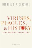 Viruses, Plagues, and History (eBook, PDF) Viruses, Plagues, and History (eBook, PDF)