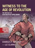 Witness to the Age of Revolution (eBook, ePUB)