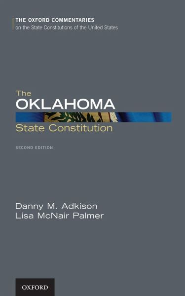 The Oklahoma State Constitution (eBook, PDF) The Oklahoma State Constitution (eBook, PDF)