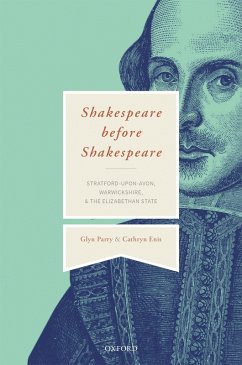 Shakespeare Before Shakespeare (eBook, ePUB) - Parry, Glyn; Enis, Cathryn