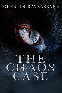 The Chaos Case (eBook, ePUB) - Ravensbane, Quentin