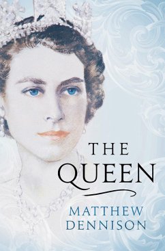 The Queen (eBook, ePUB) - Dennison, Matthew