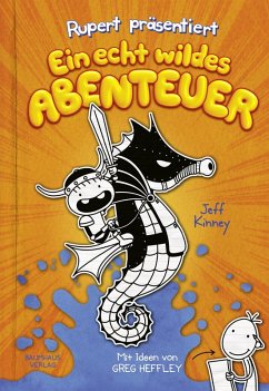 Rupert präsentiert: Ein echt wildes Abenteuer (eBook, ePUB) - Kinney, Jeff