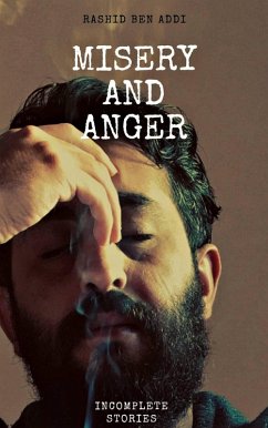 Misery and Anger (eBook, ePUB) - Addi, Rashid Ben