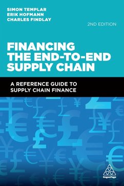Financing the End-to-End Supply Chain (eBook, ePUB) - Templar, Simon; Hofmann, Erik; Findlay, Charles