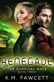 Renegade (The Survival Race, #3) (eBook, ePUB)