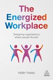 The Energized Workplace (eBook, ePUB)