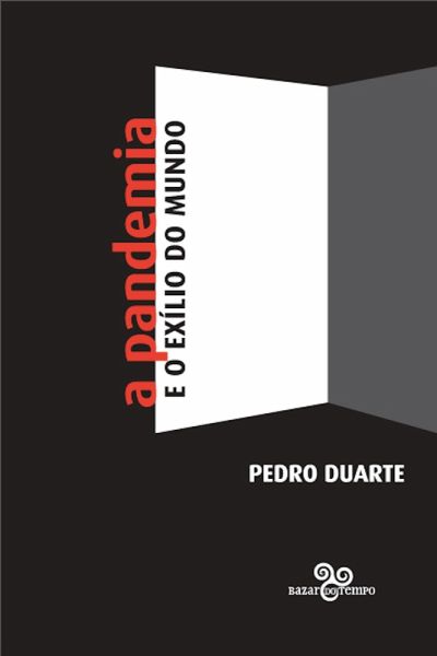 A pandemia e o exílio do mundo (eBook, ePUB) A pandemia e o exílio do mundo (eBook, ePUB)